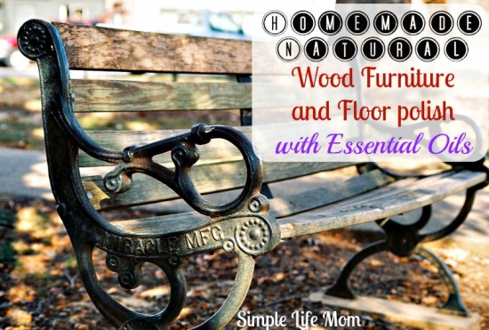 Homemade Wood Furniture and Floor Polish with Essential Oils by Simple Life Mom